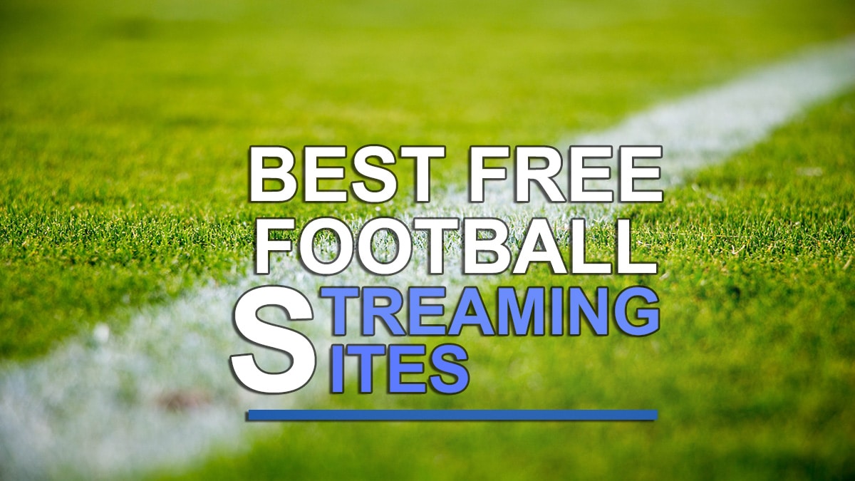 Les 10 Meilleurs Sites De Streaming Foot Gratuit